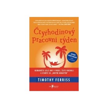 Čtyřhodinový pracovní týden - Timothy Ferriss