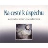 Na cestě k úspěchu: Motivační citáty na každý den - Exley Helen
