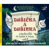 Dušička a Dušinka - CD