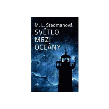 Světlo mezi oceány - M. L. Stedmanová