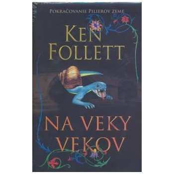 Na veky vekov - Ken Follett