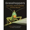 Grasshoppers, Locusts, and Crickets of the World (Oliver Hawlitschek)(Pevná)