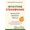 Intuitívne stravovanie - Elyse Resch, Evelyn Tribole