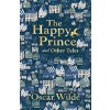 The Happy Prince and Other Tales (Wilde Oscar)