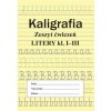 Kaligrafia. Zeszyt ćwiczeń. Litery. Klasa 1-3 (Monika Ostrowska)(Brožovaná)