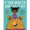 If Your Monster Won't Go To Bed