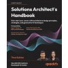 Solutions Architect's Handbook - Third Edition
