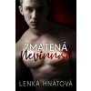Zmatená nevinnost - Lenka Hnátová