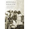 Bengali Harlem and the Lost Histories of South Asian America (Vivek Bald)(Brožovaná)