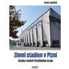Zimní stadion v Plzni Stavba století Plzeňského kraje - Janeček Pavel