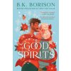 Good Spirits - B. K. Borison
