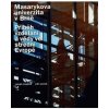 Masarykova univerzita v Brně. Příbeh vzdělání a vědy ve strědní Evropě (Jiří Hanuš, Lukáš Fasora)