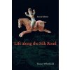 Life along the Silk Road