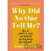 Why Did No One Tell Me? - Emma Brockwell