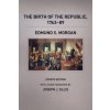Birth of the Republic, 1763-89, Fourth Edition (Edmund S. Morgan)(Brožovaná)