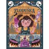 Zloduška: Chcem byť čarodejnica - Laura Proietti (ilustrátor), Susanna Isern