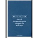 Rozvrh fenomenologické interpretace Aristotela - Martin Heidegger