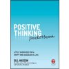 Positive Thinking Pocketbook - Little Exercises for a happy and successful life (Gill Hasson)(Brožovaná)