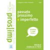 Passato prossimo e imperfetto (Claudia Brighetti,Alice Fatone,Tania Pasqualini)(Brožovaná)