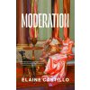 Moderation (Elaine Castillo)(Pevná)