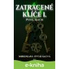 E-kniha Z(a)tracené klíče I - Miroslava Dvořáková
