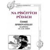 Na písčitých půdách - České spisovatelky na přelomu 19. a 20. století - Moldanová Dobrava