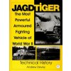 Jagdtiger: The Mt Powerful Armoured Fighting Vehicle of World War II: TECHNICAL HISTORY