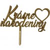 Drevený zápich Krásne narodeniny so srdiečkom Zlatý (1ks)
