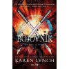 Nezdolná 4: Bojovník - Karen Lynch