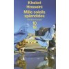 Mille soleils splendides. Tausend strahlende Sonnen, französische Ausgabe (Khaled Hosseini,Valerie Bourgeois)(Brožovaná)