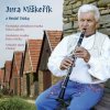 Miškeřík Jiří, H.c.m.Petra Galečky, H.c.m. Petra Mičky: Jura Miškeřík z Hrubé Vrby - CD