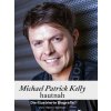 Michael Patrick Kelly hautnah