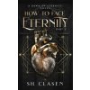 How to Face Eternity