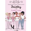 Baletky 1. diel - Priateľky a rivalky - Barféty Elizabeth