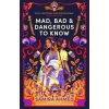 Mad, Bad & Dangerous to Know (Samira Ahmed)(Brožovaná)