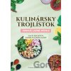 Kulinársky trojlístok: Zdravé, lacné, rýchle - Fitlavia a kolektív autorov