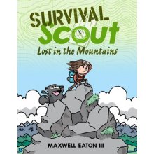 Survival Scout: Lost in the Mountains Eaton Maxwell