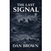 The Last Signal (Dan Brown)(Pevná)