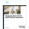 Designing Real-World Multi-domain Networks (Dhrumil Prajapati,Jeremy Bowman)(Brožovaná)