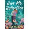 Give Me Butterflies