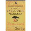 A Case of Exploding Mangoes - Mohammed Hanif