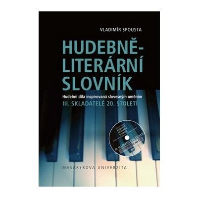 Hudebněliterární slovník III. + CD Spousta Vladimír