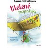 Uletené rozprávky - Sláviková Anna