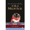 Dalajlámova mačka a sila meditácie
