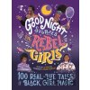 Good Night Stories for Rebel Girls: 100 Real-Life Tales of Black Girl Magic