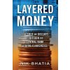 Layered Money (Nik Bhatia)(Brožovaná)