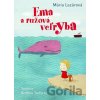 Ema a ružová veľryba - Mária Lazárová