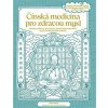 Čínská medicína pro zdravou mysl - Nina Cheng