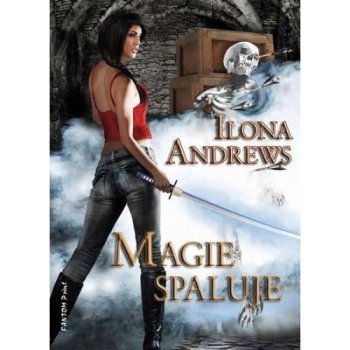 Magie spaluje - Ilona Andrews