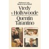 Vtedy v Hollywoode - Quentin Tarantino